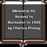 (Memoirs) 32. Revival in Rochester in 1855