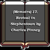 (Memoirs) 17. Revival in Stephentown