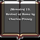 (Memoirs) 13. Revival at Rome