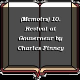 (Memoirs) 10. Revival at Gouverneur