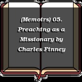 (Memoirs) 05. Preaching as a Missionary