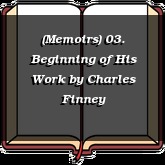 (Memoirs) 03. Beginning of His Work