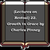 (Lectures on Revival) 22. Growth in Grace