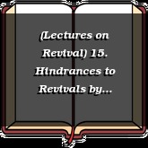 (Lectures on Revival) 15. Hindrances to Revivals