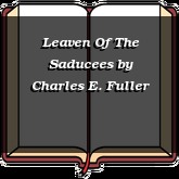 Leaven Of The Saducees