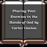 Placing Your Enemies in the Hands of God