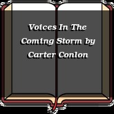 Voices In The Coming Storm