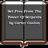 Set Free From The Power Of Serpents