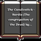 The Candlestick - Sardis (The congregation of the Dead)