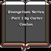 Evangelism Series - Part 1