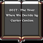 2017 - The Year When We Decide