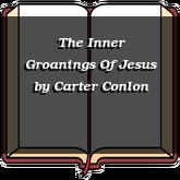 The Inner Groanings Of Jesus