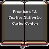 Promise of A Captive Nation