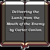 Delivering the Lamb from the Mouth of the Enemy