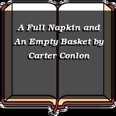 A Full Napkin and An Empty Basket