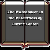 The Watchtower in the Wilderness