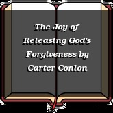 The Joy of Releasing God's Forgiveness
