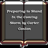 Preparing to Stand In the Coming Storm