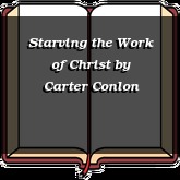 Starving the Work of Christ