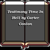 Testimony Time In Hell