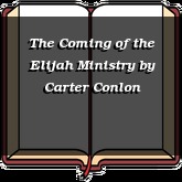 The Coming of the Elijah Ministry