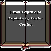 From Captive to Captain