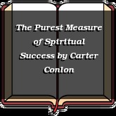 The Purest Measure of Spiritual Success