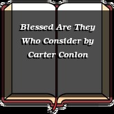 Blessed Are They Who Consider