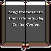 Sing Praises with Understanding