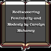 Rediscovering Femininity and Modesty