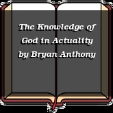 The Knowledge of God in Actuality
