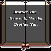 Brother Yun - Heavenly Man