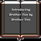 Introducing Brother Yun