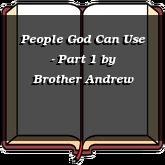 People God Can Use - Part 1