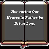Honouring Our Heavenly Father