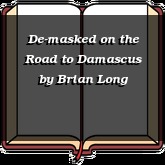 De-masked on the Road to Damascus