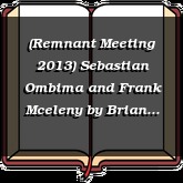 (Remnant Meeting 2013) Sebastian Ombima and Frank Mceleny