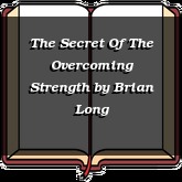 The Secret Of The Overcoming Strength