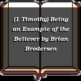 (1 Timothy) Being an Example of the Believer