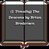 (1 Timothy) The Deacons
