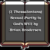 (1 Thessalonians) Sexual Purity is God's Will