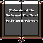 (Colossians) The Body And The Head