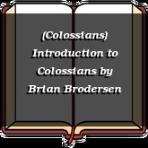 (Colossians) Introduction to Colossians