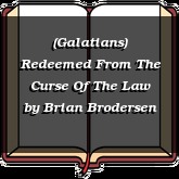 (Galatians) Redeemed From The Curse Of The Law