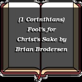 (1 Corinthians) Fool's for Christ's Sake