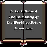(1 Corinthians) The Humbling of the World
