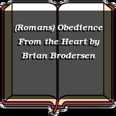 (Romans) Obedience From the Heart