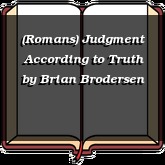(Romans) Judgment According to Truth