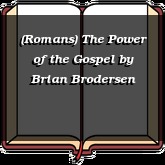 (Romans) The Power of the Gospel