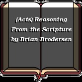 (Acts) Reasoning From the Scripture